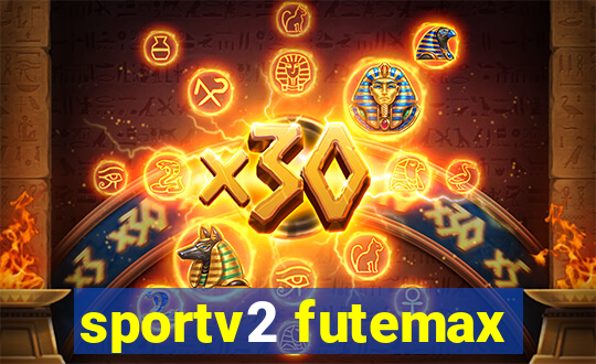 sportv2 futemax